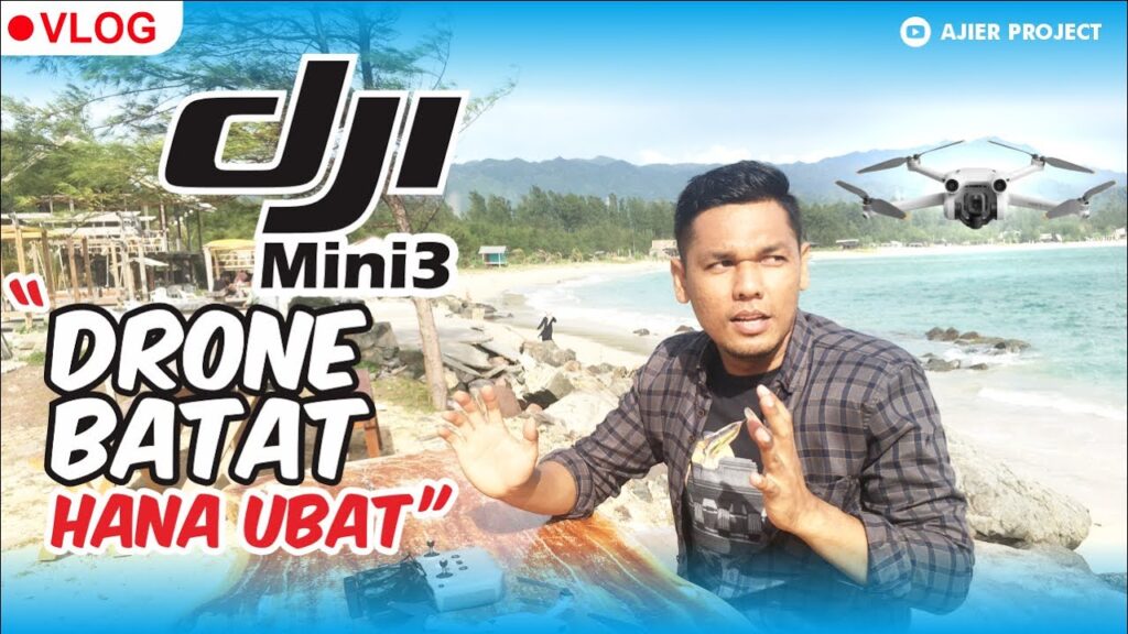 Review DJI Mini 3 - Drone Batat Hana Ubat!