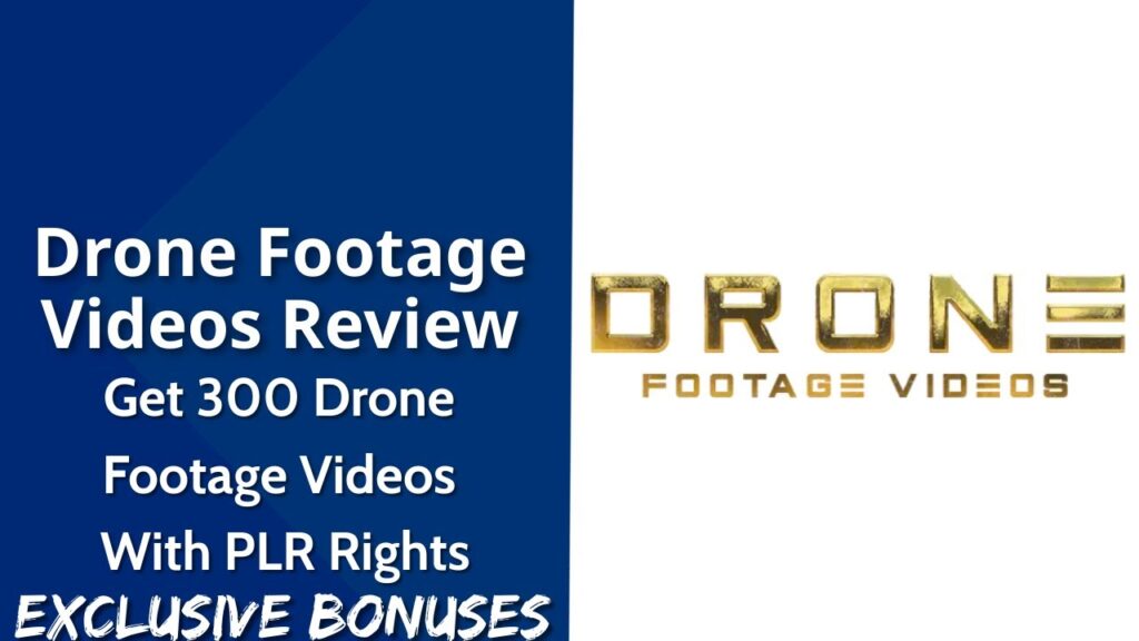 Drone Footage Videos Review | Get 300 Drone Footage Videos With PLR Rights