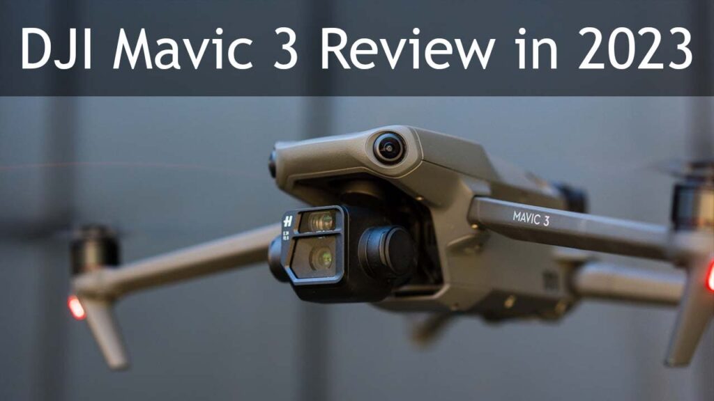 DJI Mavic 3 Review | Best Drone for Photography 2023