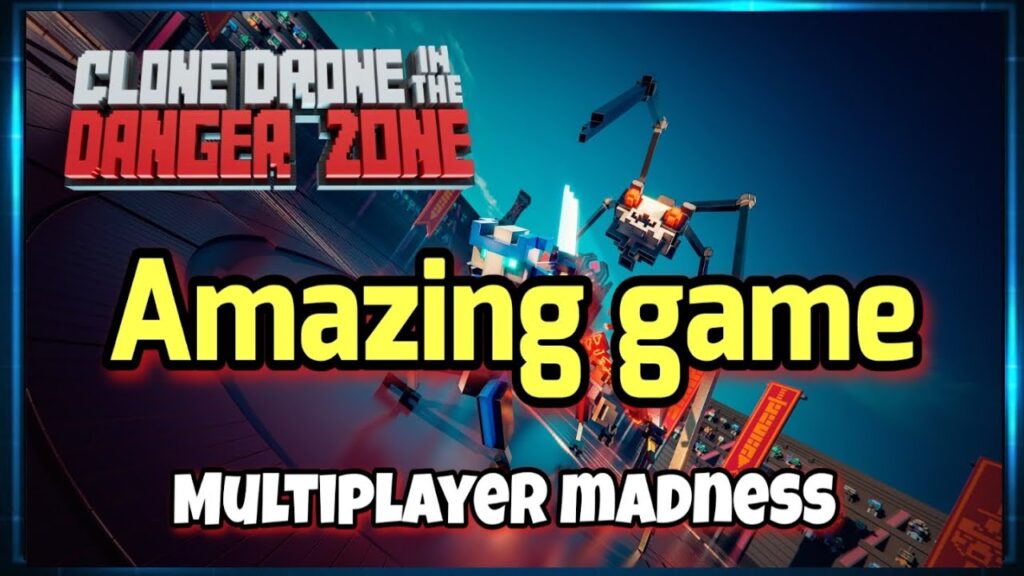 Clone drone in the danger zone full review