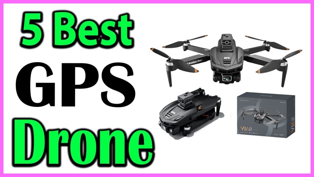 TOP 5 Best GPS Drone Review 2024



TOP 5 Best GPS Drone Review 2024